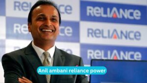 Anil ambani reliance power