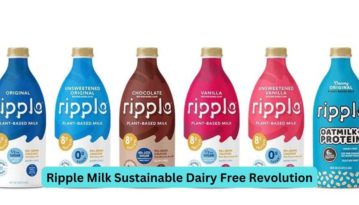 Ripple Milk Sustainable Dairy Free Revolution